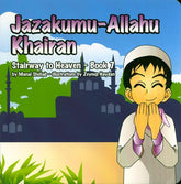 Jazakumu-Allahu Khairan - Book 7 (Stairway to Heaven)